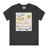 Keep Rolling Skateboard Graphic Design T-shirt product